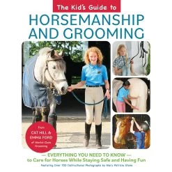 The Kids Guide To Horsemanship And Grooming